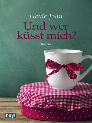 cover image of Und wer küsst mich?
